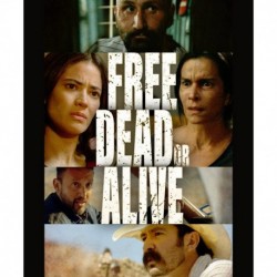 Free, Dead or Alive [Blu-ray]