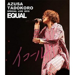 AZUSA TADOKORO SPECIAL LIVE 2019 ~Equal~ LIVE Blu-ray